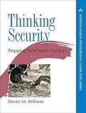 Thinking Security: Stopping Next Year's Hackers (Addison-Wesley Professional Computing Series) by Steven M. Bellovin
