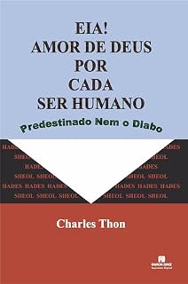 Livro EIA! AMOR DE DEUS POR CADA SER HUMANO: Predestinado Nem o Diabo