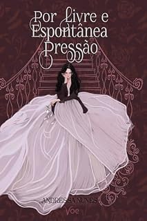 Livro Por Livre e Espontânea Pressão