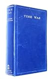 Front cover for the book Time Was: The Reminiscences of W. Graham Robertson by W. Graham Robertson