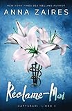 Réclame-Moi (Capture-Moi) (Volume 3) (French Edition) by Anna Zaires, Dima Zales