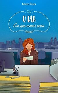 Livro O dia em que escrevi para você