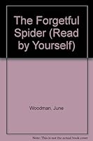 The Forgetful Spider: (Read by Yourself Series) (Read By Yourself Series) 0861124766 Book Cover