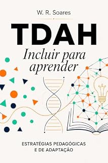 Livro TDAH: Incluir para aprender : Estratégias pedagógicas e de adaptação