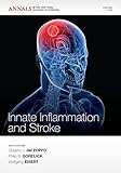 Innate Inflammation and Stroke (Annals of the New York Academy of Sciences, Volume 1207) by 