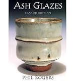 Ash Glazes (Hardback) - Common by By (author) Phil Rogers
