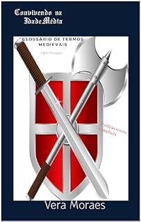 Livro Convivendo na Idade Média: Glossário de Termos Medievais Inglês-Português