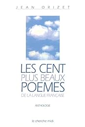 Les  cent plus beaux poèmes de la langue française
