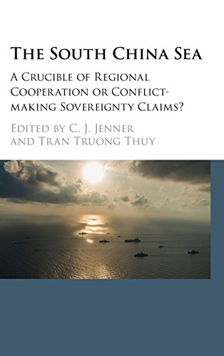 Download The South China Sea: A Crucible of Regional Cooperation or Conflict-making Sovereignty Claims?
