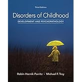 Disorders of Childhood: Development and Psychopathology
