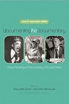 Documenting the Documentary: Close Readings of Documentary Film and Video; New and Expanded Edition (Contemporary Approaches to Film and Media Series)