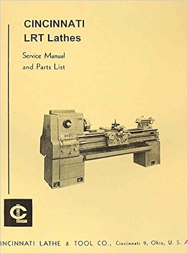 Cincinnati Lrt Metal Lathes Instruction Parts Manual Misc Amazon Com Books