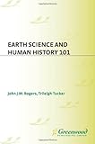 Earth Science and Human History 101 (Science 101) by 