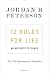 12 Rules for Life: An Antidote to Chaos by Jordan B. Peterson