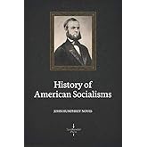 History of American Socialisms (Illustrated)