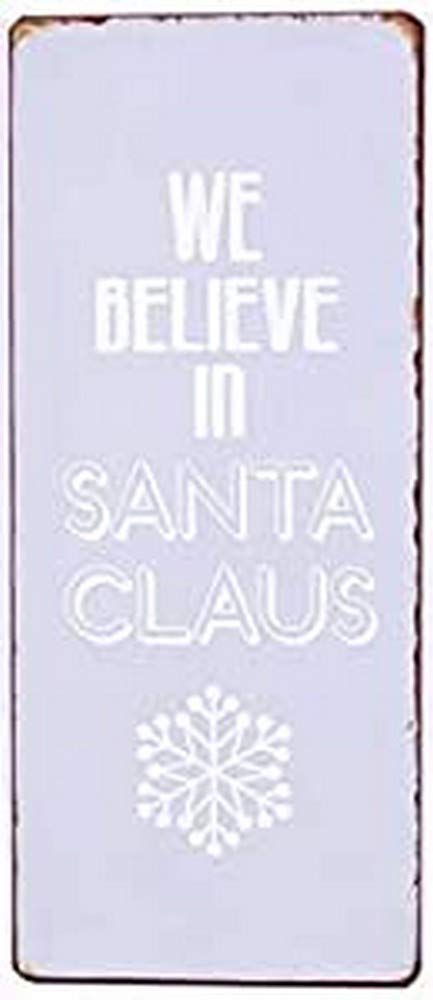 Sign - We believe in santa claus