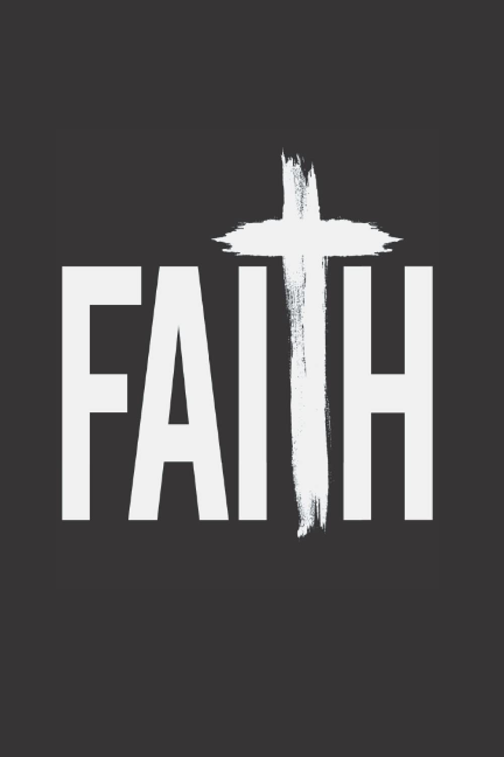 Faith Journal Notebook: Lined Journal Notebook for Christian Men and Women