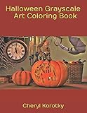 Halloween Grayscale Art Coloring Book by Cheryl Korotky