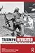 Triumph Revisited: Historians Battle for the Vietnam War