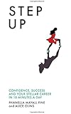 Step Up: Confidence, success and your stellar career in 10 minutes a day