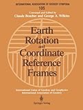 Earth Rotation and Coordinate Reference Frames, , 0387972692