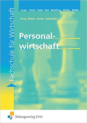 Personalwirtschaft Fachschule Fur Wirtschaft Schulerband Lehr Fachbuch Amazon De Andreas Blank Harry Christ Gisela Anger Anja Huth Ilse Kiel Ann Kathrin Melching Janna Muller Bucher