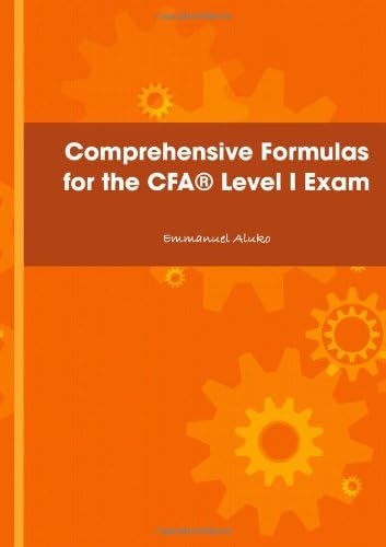 Comprehensive formulas for the CFA Level I Exam