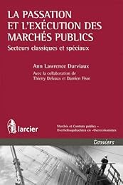 La  passation et l'exécution des marchés publics