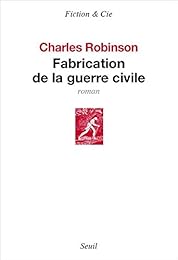 Fabrication de la guerre civile