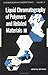 Liquid Chromatography of Polymers and Related Materials. III (Chromatographic Science Series)
