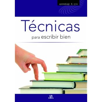 Técnicas para Escribir Bien (Aprendizaje Y Ocio)