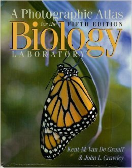 Photographic Atlas for the Biology Laboratory, by Kent M. Van De Graaff, John L. Crawley