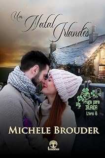 Livro Um Natal Irlandês (Fuga para Irlanda Livro 6)