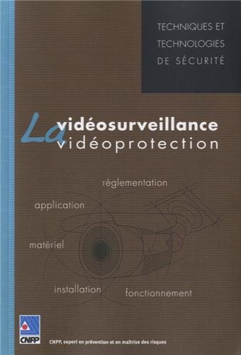 La  vidéosurveillance la vidéoprotection