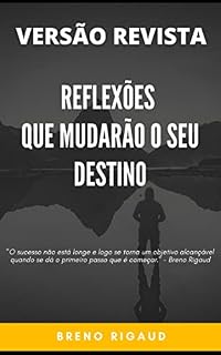 Livro Reflexões Que Mudarão o Seu Destino [VERSÃO REVISTA]