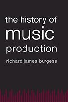 The History of Music Production