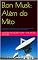 Livro Elon Musk: Além do Mito: De Pretória a Marte — A Verdade sobre o Homem que Reinventou Cinco Indústrias Por Vilson Dias de Morais 19 de maio de 2026 Idioma: Português Brasileiro