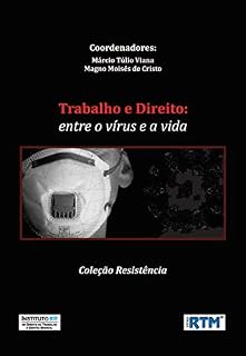 Livro Trabalho e Direito: entre o vírus e a vida