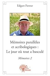 Mémoires parallèles et acribologiques