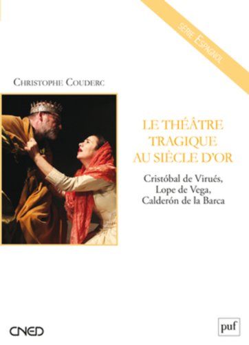 Le  théâtre tragique au Siècle d'or