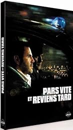 Pars Vite Et Reviens Tard