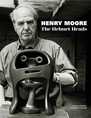 [B.e.s.t] Henry Moore: The Helmet Heads [Z.I.P]