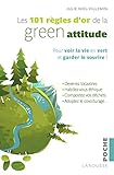 Les 101 règles d'or de la green attitude by 