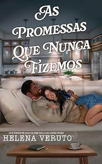 Livro As Promessas Que Nunca Fizemos (Série Primeiros Amores)