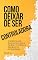 Livro Como Deixar de Ser Controladora -: Caderno de Exercícios para Soltar, Confiar e Reduzir a Ansiedade