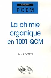 La  chimie organique en 1001 QCM