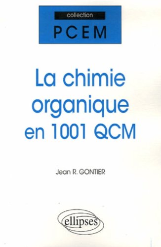 La  chimie organique en 1001 QCM