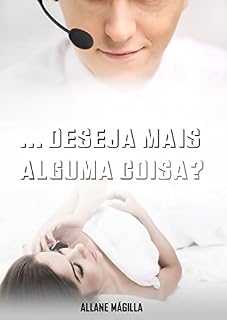 Livro Deseja Mais Alguma Coisa?