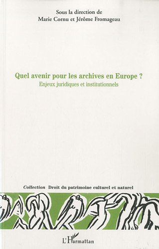 Quel avenir pour les archives en Europe ?