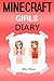 Minecraft Girls: A Diary of Minecraft Girls (Minecraft Girl, Minecraft Girl Diary, Minecraft Girls Book, Minecraft Books, Minecraft Diaries, Minecraft Diary, Minecraft Book for Kids)